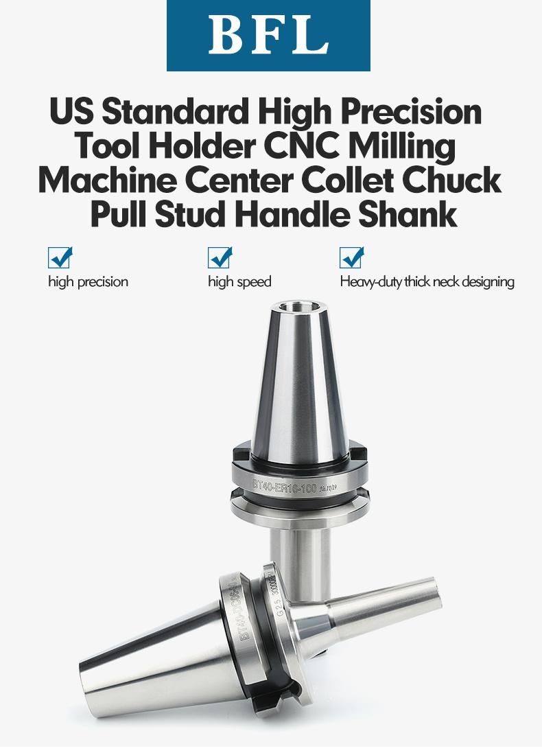 CNC Solid Carbide CNC Tool Holder Bt40 Er16-70 Collet Chuck