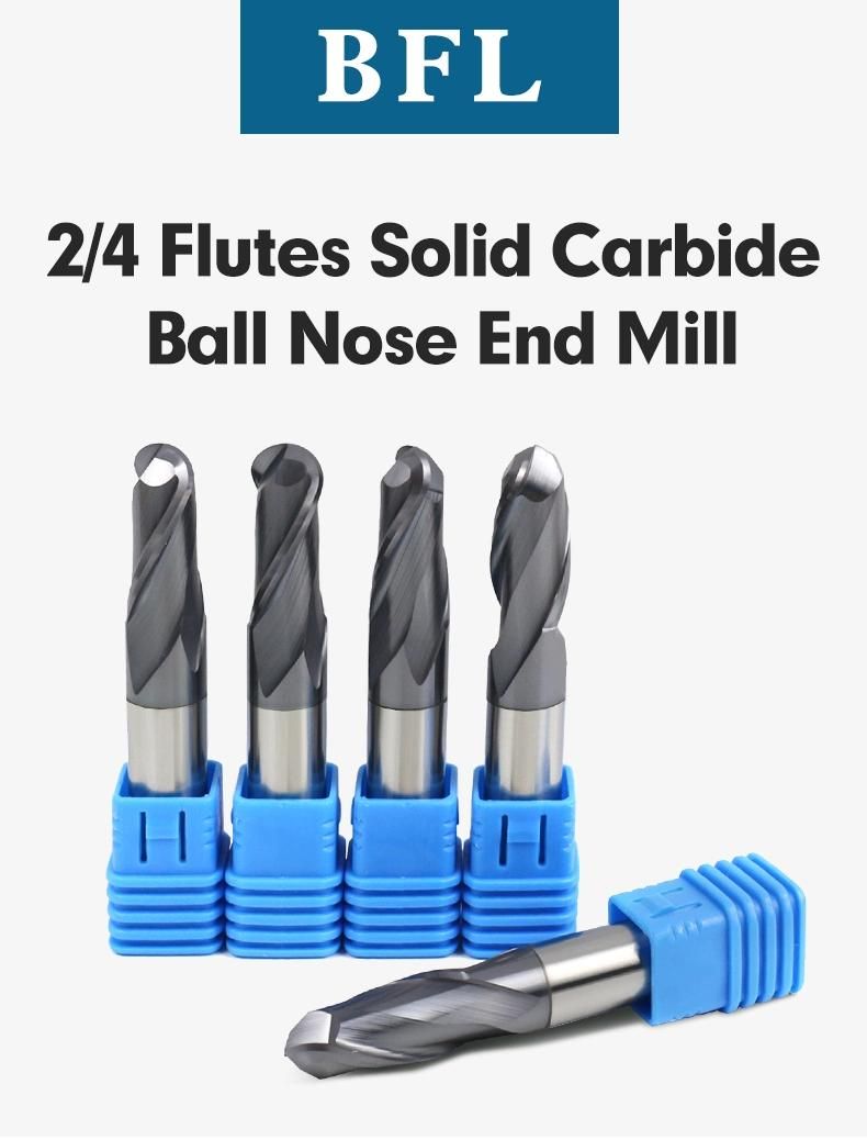 Bfl Tungsten Carbide 2 Flute Ball Nose End Mill for CNC Metal Working 2 Flute Ball Nose Milling Cutter