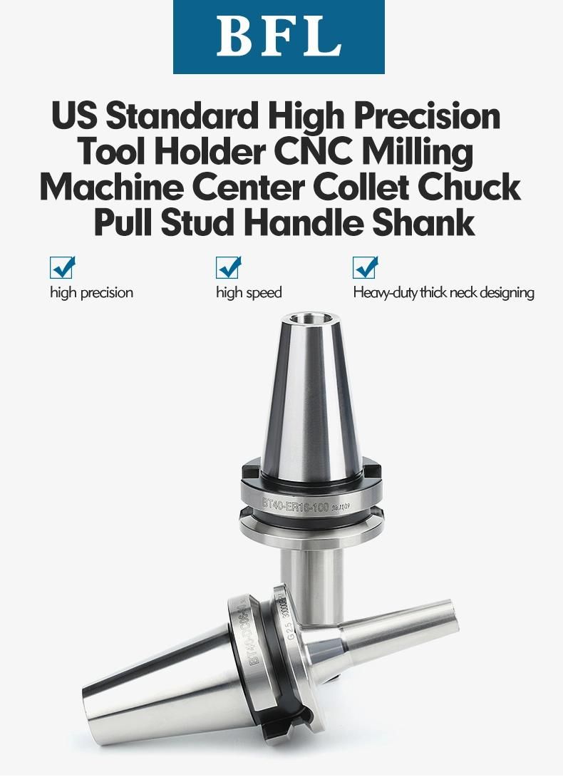 Bfl Nc Standard High Precision Tool Holder Er Collets Chuck Cutting Tools for CNC Milling Machine