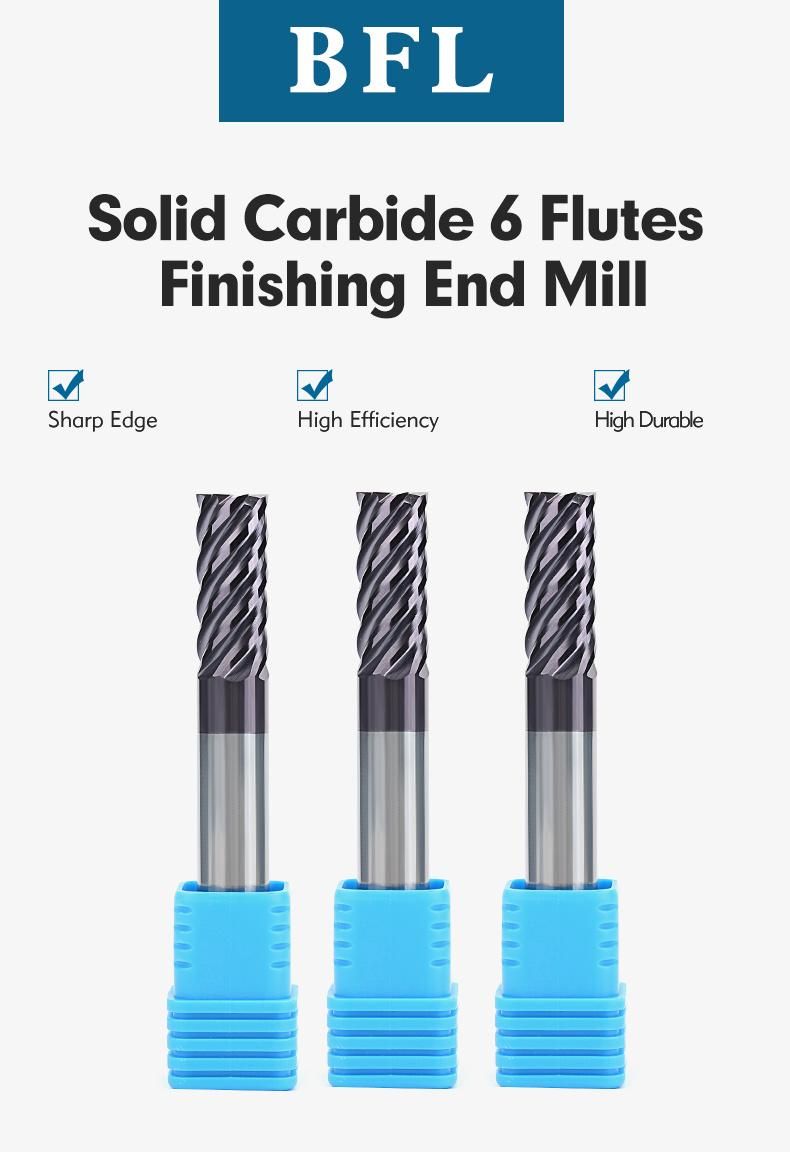 Solid Carbide 6 Flute Finishing End Mills for Steel CNC Working