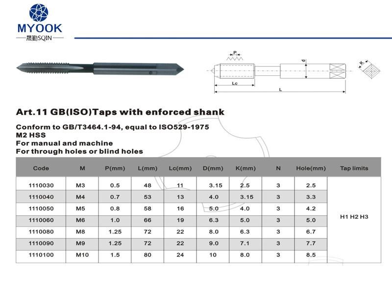 HSS Taps Art. 11 GB (ISO) Taps with Enforced Shank